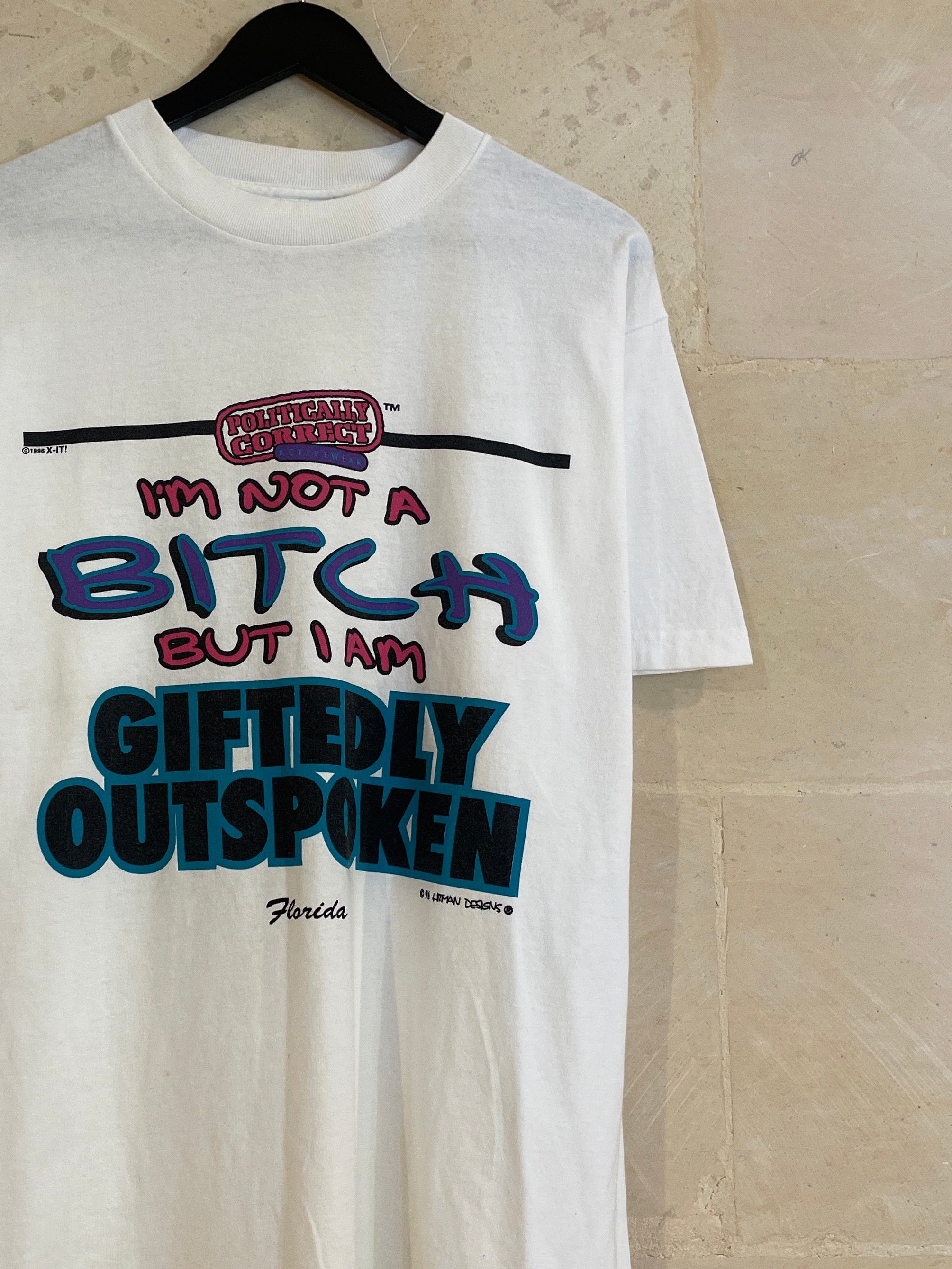 I'm Not A Bitch Tee (Medium)